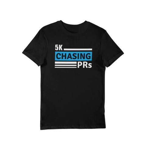 Runner T-Shirt - 5K Chasing PRs black