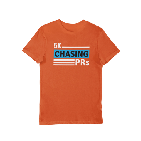 Runner T-Shirt - 5K Chasing PRs orange